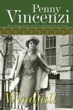 Windfall: A Novel - Penny Vincenzi