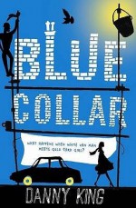 Blue Collar - Danny King