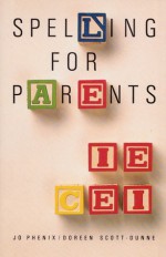 Spelling for Parents - Jo Phenix, Doreen Scott-Dunne