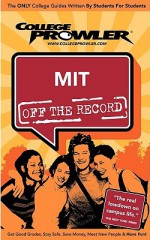 MIT: Off the Record - College Prowler (College Prowler Off the Record) - Susie Lee, College Prowler