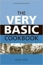 The Very Basic Cookbook - Vicki Liley