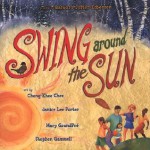 Swing Around the Sun: Poems (Picture Books) - Mary GrandPré, Stephen Gammell, Cheng-Khee Chee, Barbara Juster Esbensen, Janice Lee Porter