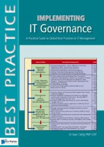 Implementing IT Governance: A Practical Guide to Global Best Practices in IT Management (Best Practice (Van Haren Publishing)) - Gad J. Selig, Jayne Wilkinson