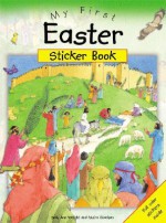 My First Easter Sticker Book [With Full Color Stickers] - Sally Ann Wright, Moira Maclean