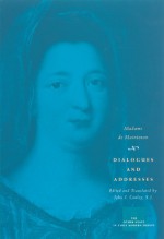 Dialogues and Addresses - Madame de Maintenon, John J. Conley