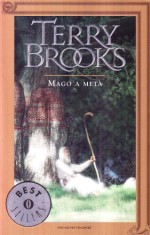 Mago a metà (Ciclo di Landover, #3) - Terry Brooks, Lidia Perria