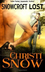 Snowcroft Lost (Snowcroft #1) - Christi Snow