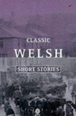 Classic Welsh Short Stories - Gwyn Jones