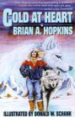 Cold at Heart - Brian A. Hopkins, Donald W. Schank