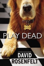 Play Dead - David Rosenfelt