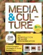 Loose-leaf Version of Media and Culture - Richard Campbell, Bettina Fabos, Christopher R. Martin