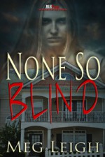 None So Blind - Meg Leigh