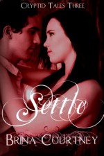 Settle (Cryptid Tales 3) - Brina Courtney