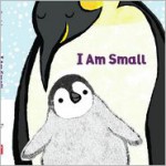 I Am Small - Emma Dodd