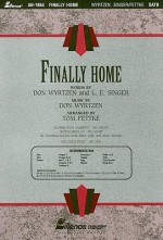 Finally Home -SATB - Don Wyrtzen