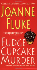 Fudge Cupcake Murder - Joanne Fluke