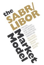 The SABR/LIBOR Market Model: Pricing, Calibration and Hedging for Complex Interest-Rate Derivatives - Riccardo Rebonato, Richard White, Kenneth McKay