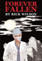 Forever Fallen - Rick Wilson