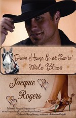 Down Home Ever Lovin' Mule Blues - Jacquie Rogers