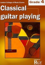 Classical Guitar Playing, Grade 4 - Tony Skinner, Raymond Burley, Amanda Cook