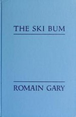 The Ski Bum - Romain Gary