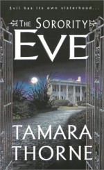 The Sorority: Eve - Tamara Thorne