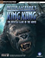 Peter Jackson's King Kong Official Strategy Guide (Official Strategy Guides) - Michael Lummis