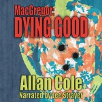 MacGregor In: Dying Good - Allan Cole, Lee Strayer