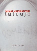 tatuaje - Mihai Vakulovski, Dan Perjovschi