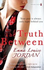 The Truth Between - Emma Heatherington