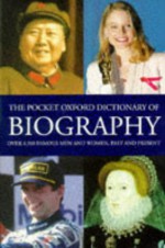 The Pocket Oxford Dictionary of Biography - Angus Stevenson