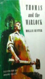 Thomas and the Warlock - Mollie Hunter, Joseph Cellini