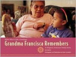 Grandma Francisca Remembers - Ann Morris, Peter Linenthal