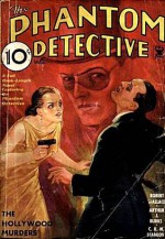 The Phantom Detective - The Hollywood Murders - March, 1935 09/2 - Robert Wallace