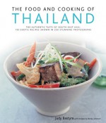 The Food and Cooking of Thailand - Judy Bastyra