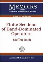 Finite Sections Of Band Dominated Operators - Steffen Roch