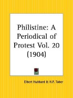 Philistine: Vol. 20 (1904) - Elbert Hubbard, H. Taber