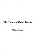 The Task and Other Poems - William Cowper