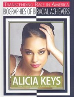 Alicia Keys: Singer-Songwriter, Musician, Actress, and Producer - Russell Roberts