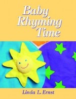 Baby Rhyming Time - Linda M. Ernst