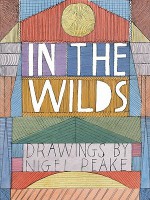 In the Wilds - Nigel Peake