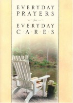 Everyday Prayers for Everyday Cares - Honors Books, Candy Paull