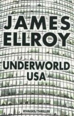 Underworld Usa - James Ellroy, Jean-Paul Gratias