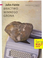 Bractwo winnego grona - John Fante, Magdalena Koziej