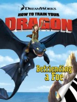 How to Train Your Dragon: Befriending a Foe - Devan Aptekar