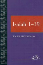 Isaiah (Westminster Bible Companion) (Volume 1, Chapters 1-39) - Walter Brueggemann