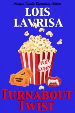 Turnabout Twist - Lois Lavrisa