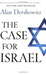 The Case for Israel - Alan M. Dershowitz