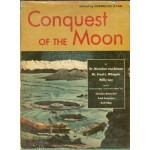 Conquest of the Moon - Wernher Von Braun, Fred Freeman, Rolf Klep, Fred L. Whipple, Willy Ley, Cornelius Ryan, Chesley Bonestell