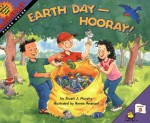 Earth Day--Hooray! - Stuart J. Murphy, Renee Andriani